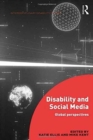 Disability and Social Media : Global Perspectives - Book