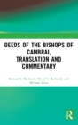 Deeds of the Bishops of Cambrai, Translation and Commentary - Book