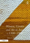 Women, Gender and Art in Asia, c. 1500-1900 - Book