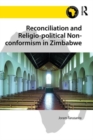 Reconciliation and Religio-political Non-conformism in Zimbabwe - Book