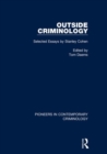Outside Criminology : Selected Essays by Stanley Cohen - Book