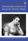 The Routledge Companion to Romantic Women Writers - Book