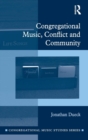 Congregational Music, Conflict and Community - Book