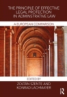 The Principle of Effective Legal Protection in Administrative Law : A European Perspective - Book