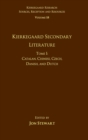 Volume 18, Tome I: Kierkegaard Secondary Literature : Catalan, Chinese, Czech, Danish, and Dutch - Book
