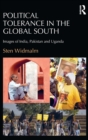 Political Tolerance in the Global South : Images of India, Pakistan and Uganda. - Book