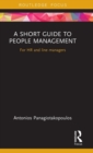 A Short Guide to People Management : For HR and line managers - Book