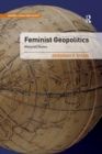 Feminist Geopolitics : Material States - Book