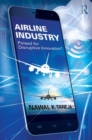 Airline Industry : Poised for Disruptive Innovation? - Book