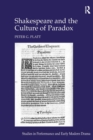 Shakespeare and the Culture of Paradox - Book