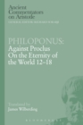 Philoponus: Against Proclus on the Eternity of the World 12-18 - eBook