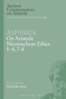 Aspasius: On Aristotle Nicomachean Ethics 1-4, 7-8 - eBook