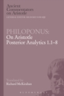 Philoponus: On Aristotle Posterior Analytics 1.1-8 - eBook