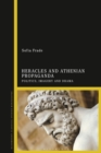 Heracles and Athenian Propaganda : Politics, Imagery and Drama - Book