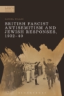 British Fascist Antisemitism and Jewish Responses, 1932-40 - eBook