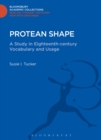 Protean Shape : A Study in Eighteenth-century Vocabulary and Usage - Book