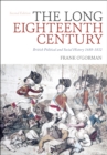 The Long Eighteenth Century : British Political and Social History 1688-1832 - eBook