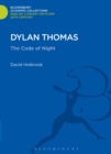 Dylan Thomas : the Code of Night - Book