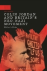 Colin Jordan and Britain's Neo-Nazi Movement : Hitler's Echo - eBook