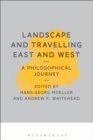 Landscape and Travelling East and West: A Philosophical Journey - eBook