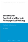 The Unity of Content and Form in Philosophical Writing : The Perils of Conformity - Book
