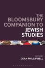 The Bloomsbury Companion to Jewish Studies - eBook