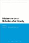 Nietzsche as a Scholar of Antiquity - eBook
