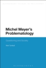 Michel Meyer's Problematology : Questioning and Society - eBook