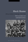 Black Shame : African Soldiers in Europe, 1914-1922 - eBook