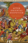 After Oriental Despotism : Eurasian Growth in a Global Perspective - eBook