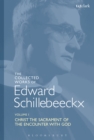 The Collected Works of Edward Schillebeeckx Volume 1 : Christ the Sacrament of the Encounter with God - eBook