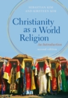 Christianity as a World Religion : An Introduction - eBook