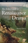 The Arden Guide to Renaissance Drama : An Introduction with Primary Sources - eBook