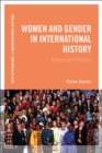 Women and Gender in International History : Theory and Practice - Book