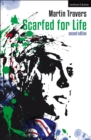 Scarfed For Life : 2nd edition - Book