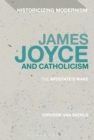 James Joyce and Catholicism : The Apostate's Wake - eBook