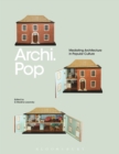 Archi.Pop : Mediating Architecture in Popular Culture - eBook