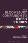 The Bloomsbury Companion to Jewish Studies - Book