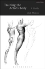 Training the Actor's Body : A Guide - eBook