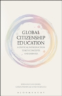 Global Citizenship Education: A Critical Introduction to Key Concepts and Debates - eBook