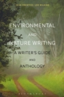 Environmental and Nature Writing : A Writer's Guide and Anthology - Book