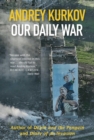 Our Daily War : Signed Edition - Book