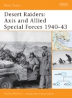 Desert Raiders : Axis and Allied Special Forces 1940–43 - eBook