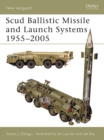Scud Ballistic Missile and Launch Systems 1955–2005 - eBook