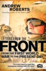 Letters from the Front : From the First World War to the Present Day - Book