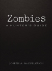 Zombies : A Hunter's Guide (Deluxe Edition) - Book