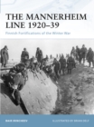 The Mannerheim Line 1920–39 : Finnish Fortifications of the Winter War - eBook