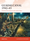 Guadalcanal 1942-43 : America's first victory on the road to Tokyo - Book