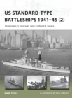 US Standard-type Battleships 1941–45 (2) : Tennessee, Colorado and Unbuilt Classes - eBook