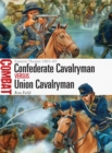 Confederate Cavalryman vs Union Cavalryman : Eastern Theater 1861-65 - Book